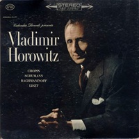 Columbia Masterworks : Horowitz - Chopin, Rachmaninov, Liszt